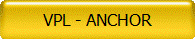 VPL - ANCHOR